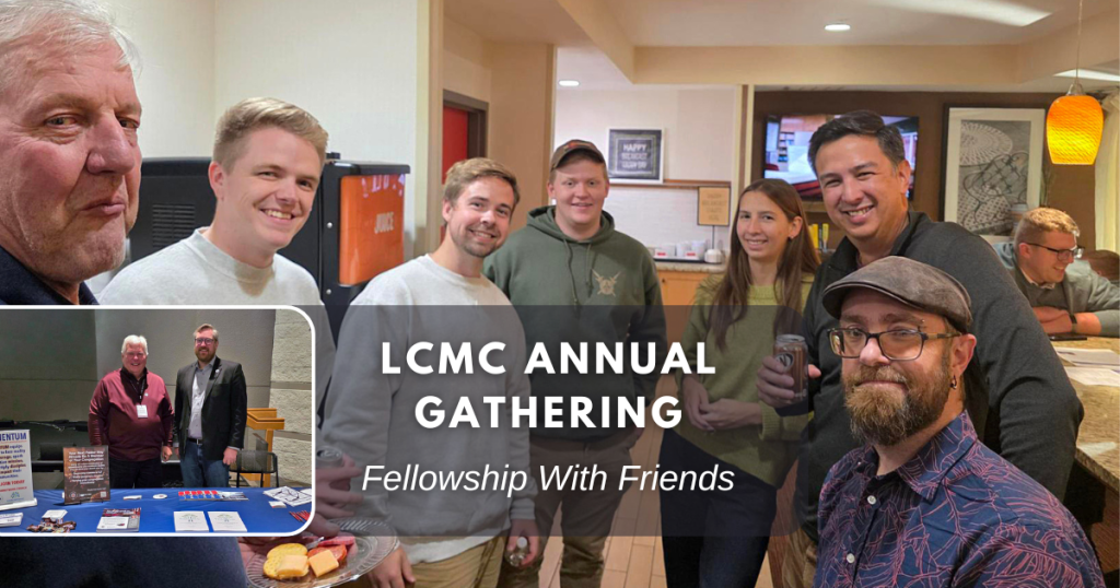 The 25th Annual LCMC Gathering took place October 5–8 at Hosanna Church in Lakeville, Minnesota. ILT representatives . . .